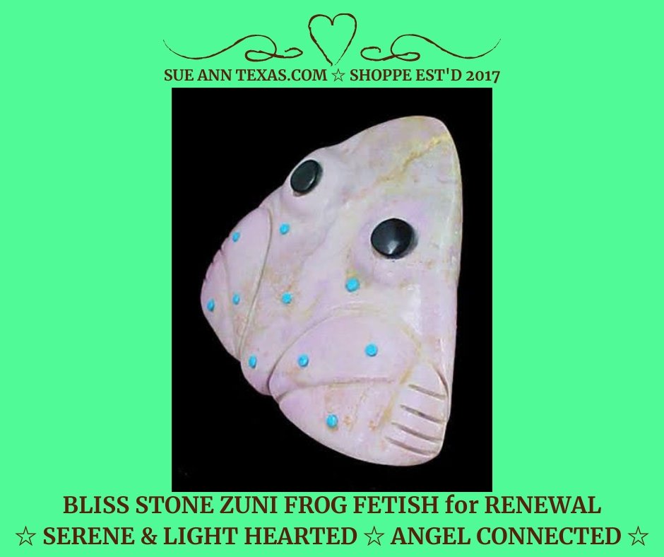Bliss Stone Zuni Frog Fetish with Wonderful Soothing Vibes, ArchAngel Muriel Vibes & More!! - SueAnnTexas.Com & The Shoppe