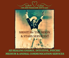 All Healing Energy, Intuitive, Psychic Medium, Animal Communication Services. Thanks for Being Here! | SueAnnTexas.Com & The Shoppe