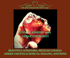 Beautiful, Extra Special Ambers. Sumatra, Mexican Chiapas & More. Healing, Soothing, Stabilizing!! | SueAnnTexas.Com & The Shoppe