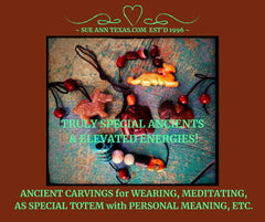 Carvings.... Truly Ancient & Special. Selected for Elevated Vibes. Wear, Hold, Meditate With, Collect!! ;-)) | SueAnnTexas.Com & The Shoppe