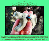 Native American Mountain Lion Fetish Made of Serpentine with Guardian, Guiding & Empowering Energies!
